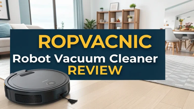ROPVACNIC Robot Vacuum Cleaner Review In 2025