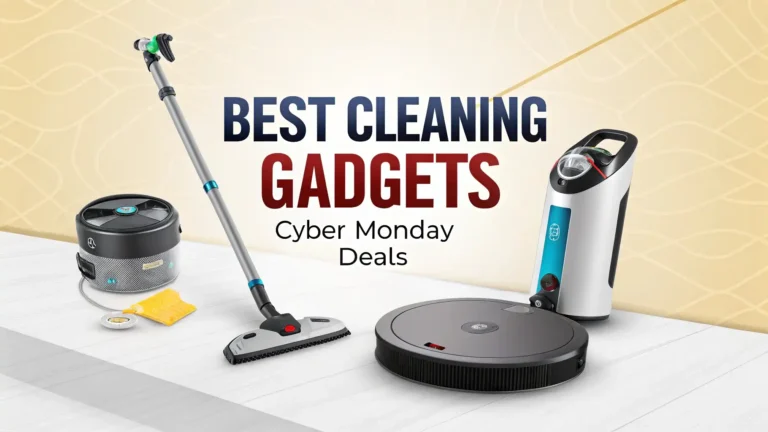 7 Best Cleaning Gadgets Cyber Monday Deals 2025