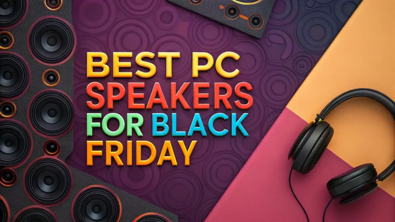 11 Best PC Speakers for Black Friday 2025