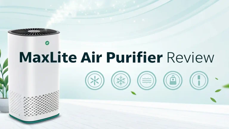 MaxLite Air Purifier Review: Is This Worth Your Money?