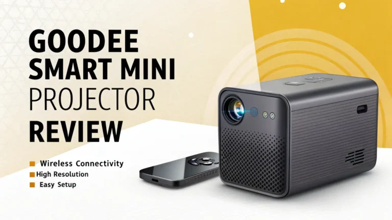 GooDee Smart Mini Projector Review 2026: Your Complete Guide