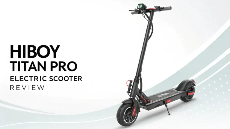 Hiboy Titan Pro Electric Scooter Review: Is It Worth the Hype?