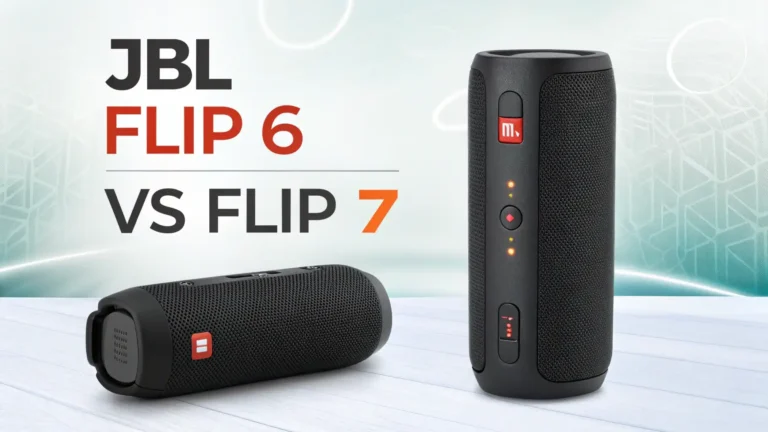 JBL Flip 6 vs Flip 7: Which Speaker Should You Buy in 2026?